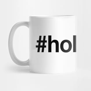 HOLIDAYS Mug